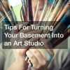 Tips For Turning Your Basement Into an Art Studio